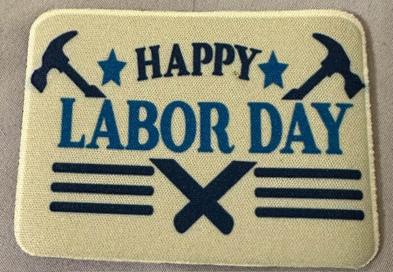 HAPPY LABOR DAY