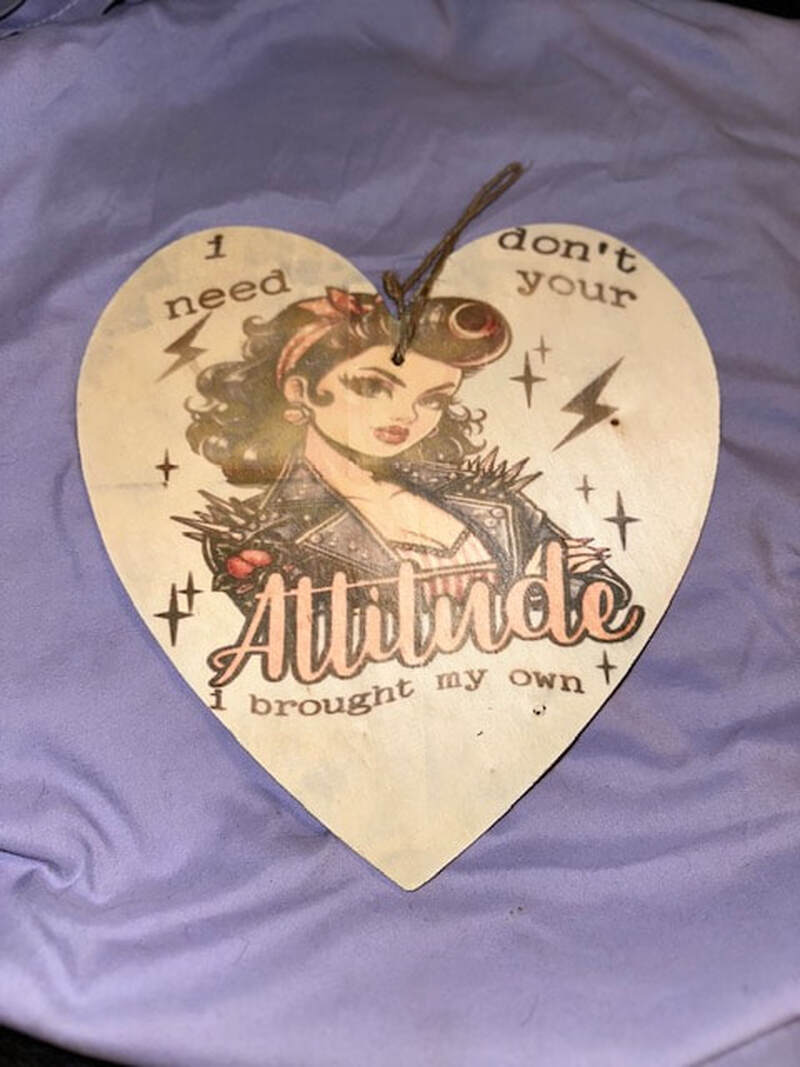 I DON'T NEED YOUR ATTITUDE